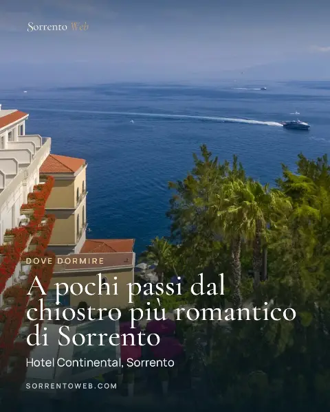 A pochi passi dal chiostro più romantico di Sorrento